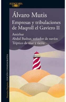 Empresas y tribulaciones de Maqroll el gaviero 2