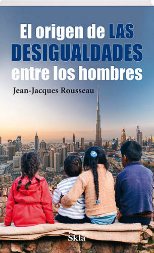 El Origen De Las Desigualdades Entre Los Hombres