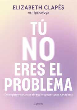 Tú no eres el problema
