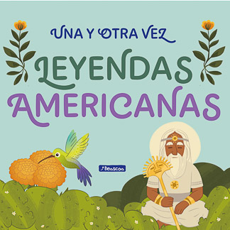 Una y otra vez. Leyendas americanas