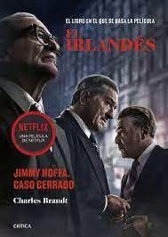 El Irlandes. Jimmy Hoffa Caso Cerrado