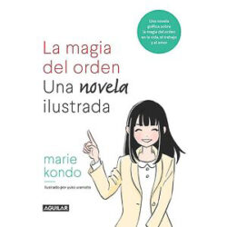 La magia del orden. Una novela ilustrada