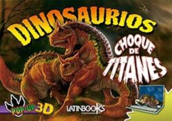 Dinosaurios Pop Up 3D Choque De Titanes