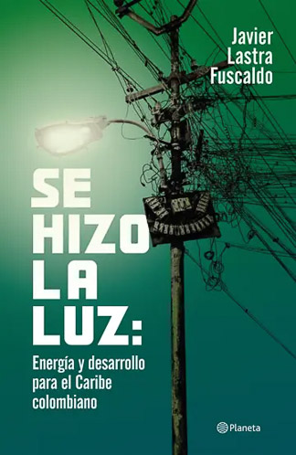 Se hizo la luz: Energía y desarrollo para el Caribe
