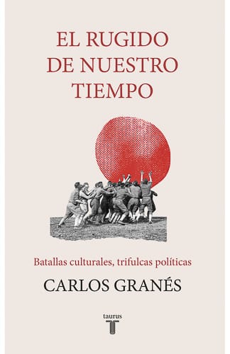 El rugido de nuestro tiempo