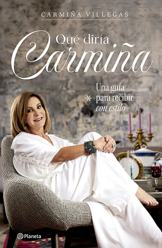 El arte de recibir con estilo Carmiña Villegas