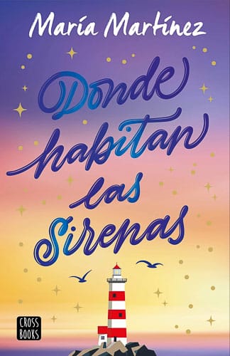 Donde habitan las sirenas María Martínez