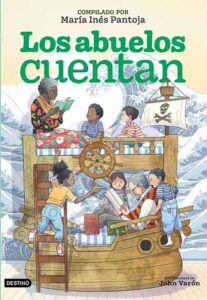 Los abuelos cuentan cuentos amor nietos María Inés Pantoja
