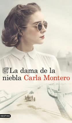 La dama de la niebla Carla Montero
