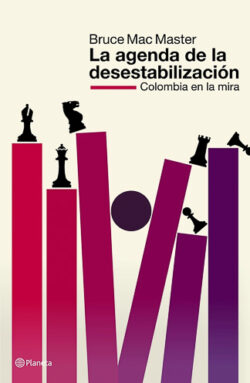 Agenda de la desestabilización Bruce Mac Master democracia