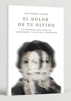 Libro El dolor de tu olvido Luz Karime Saleme