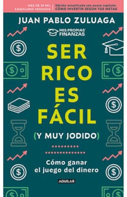 Ser rico es fácil y muy jodido Juan Pablo Zuluaga edición especial