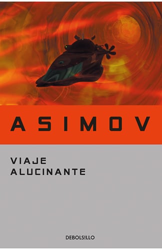 Viaje alucinante Isaac Asimov ciencia ficción clásica