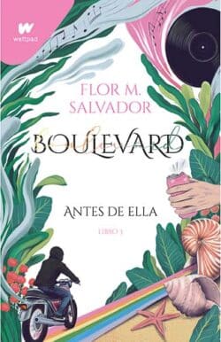 Boulevard Libro 3 Antes de ella Flor M Salvador