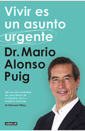 Vivir es un asunto urgente Mario Alonso Puig