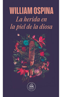 La herida en la piel de la diosa William Ospina ensayos