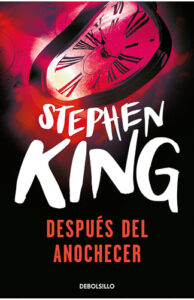 Después del anochecer Stephen King cuentos de terror