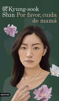 Por favor cuida de mamá Kyung-sook Shin literatura coreana