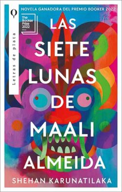 Las siete lunas de Maali Almeida Shehan Karunatilaka