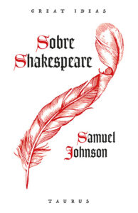 Sobre Shakespeare Samuel Johnson crítica literaria Great Ideas