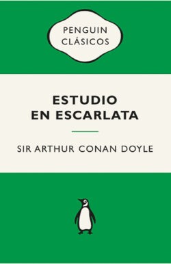 Estudio en escarlata Sherlock Holmes Arthur Conan Doyle novela policial