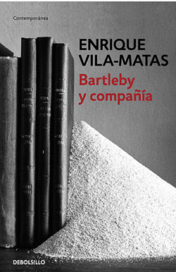 Bartleby y compañía Enrique Vila-Matas