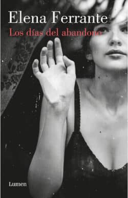 Los días del abandono Elena Ferrante