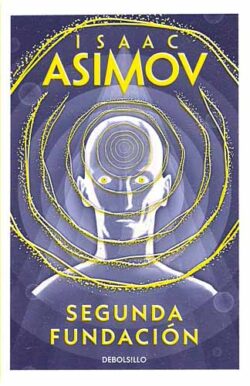 Segunda Fundación Isaac Asimov