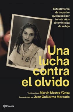 Una lucha contra el olvido Juan Guillermo Mercado