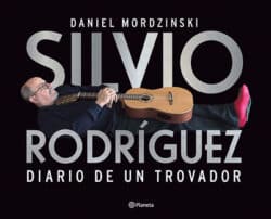 Diario de un trovador Daniel Mordzinski