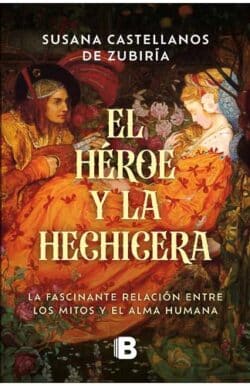 El héroe y la hechicera Susana Castellanos