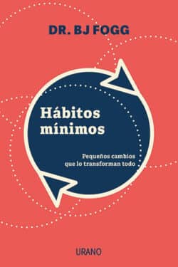 Hábitos mínimos BJ Fogg