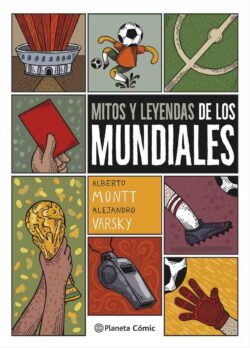 Mitos y leyendas de los mundiales