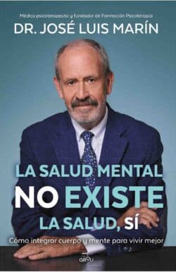 La salud mental no existe José Luis Marín