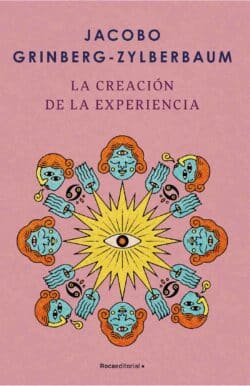 La creación de la experiencia Jacobo Grinberg