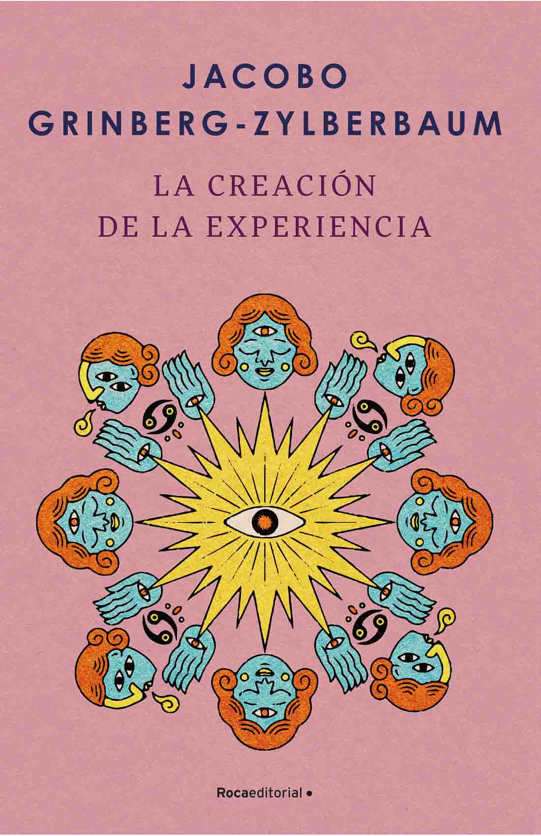 La creación de la experiencia Jacobo Grinberg