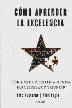Cómo aprender la excelencia Eric Potterat