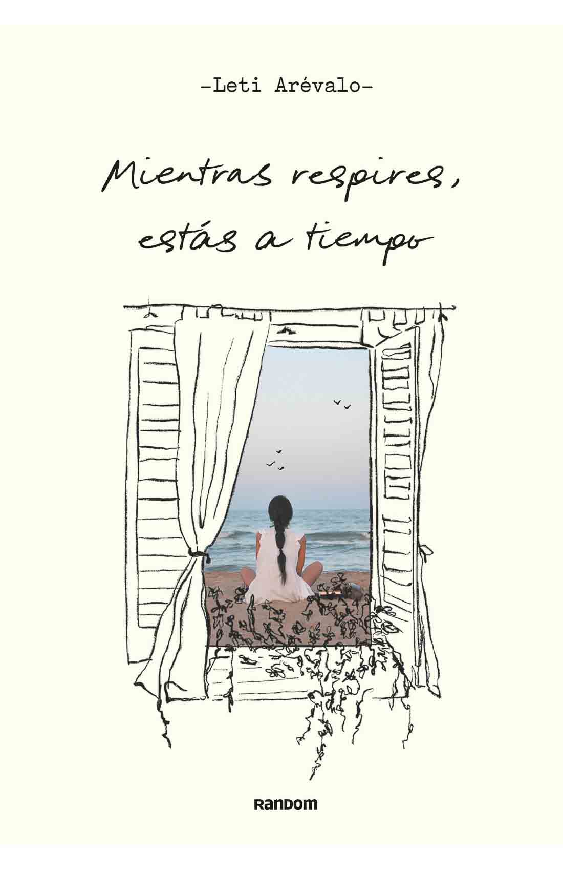 Mientras respires estás a tiempo Leticia Arévalo