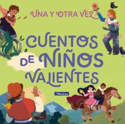 Una y otra vez Cuentos de niños valientes