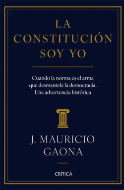 Populismo y desmantelamiento de la democracia