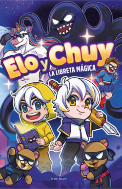 Elo y Chuy La libreta mágica