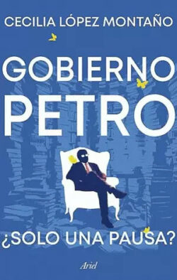 Balance del gobierno de Gustavo Petro