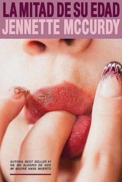 La mitad de su edad Jennette McCurdy