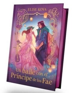 Un baile con el príncipe de los Fae edición coleccionista