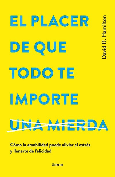 El placer de que todo te importe una mierda