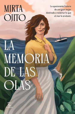 La memoria de las olas Mirta Ojito