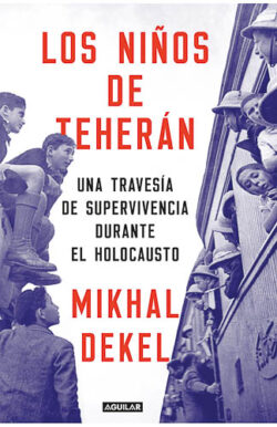 Los niños de Teherán Mikhal Dekel