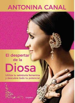 El despertar de la diosa Antonina Canal