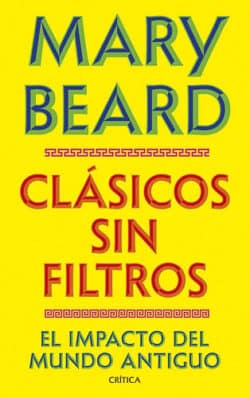 Clasicos sin filtros Mary Beard