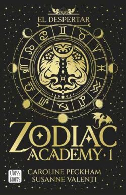 Zodiac Academy 1 El despertar Caroline Peckham Susanne Valenti